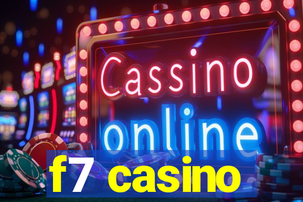 f7 casino